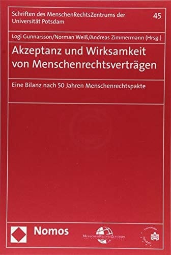 Akzeptanz und Wirksamkeit von Menschenrechtsverträgen eine Bilanz nach 50 Jahren Menschenrechtspakte