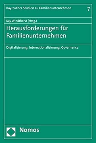 Herausforderungen für Familienunternehmen Digitalisierung, Internationalisierung, Governance