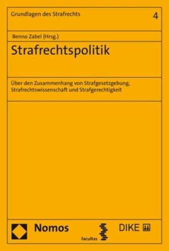 Strafrechtspolitik über den Zusammenhang von Strafgesetzgebung, Strafrechtswissenschaft und Strafgerechtigkeit