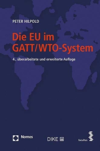Die EU im GATT/WTO-System Aspekte einer Beziehung "sui generis"