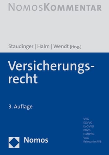 Versicherungsrecht VVG, EGVVG, EuGVVO, PflVG, HaftPflG, VAG, Relevante AVB