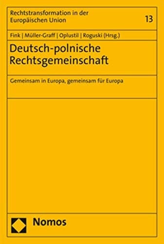 Deutsch-polnische Rechtsgemeinschaft gemeinsam in Europa, gemeinsam für Europa