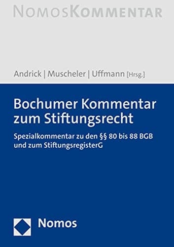 Bochumer Kommentar zum Stiftungsrecht §§ 80 bis 88 BGB und StiftRG