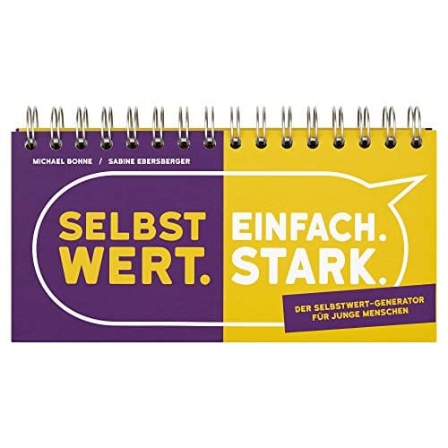 Selbstwert - einfach stark der Selbstwert-Generator für junge Menschen