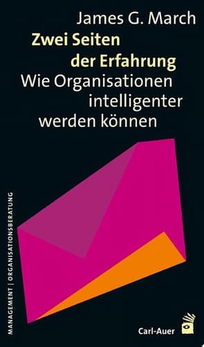 Zwei Seiten der Erfahrung Wie Organisationen intelligenter werden können