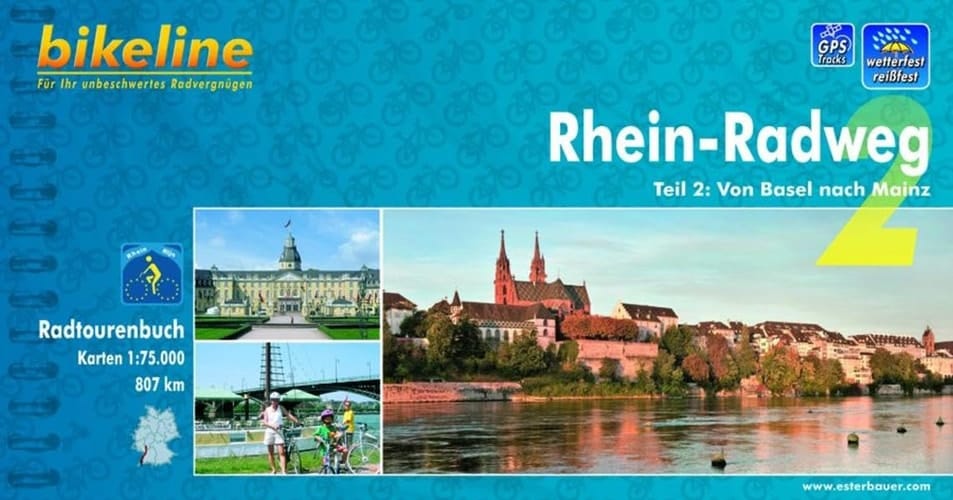 Rhein-Radweg Von Basel nach Mainz : [Radtourenbuch und Karte 1:75 000 ; offizieller Radführer]
