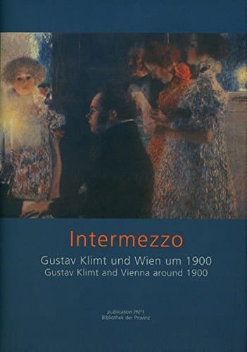 Intermezzo Gustav Klimt und Wien um 1900