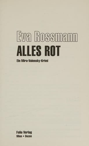 Alles rot ein Mira-Valensky-Krimi