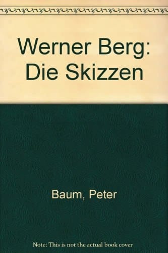 Werner Berg die Skizzen