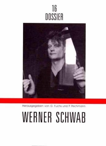 Werner Schwab (Dossier) (German Edition)