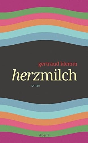 Herzmilch Roman