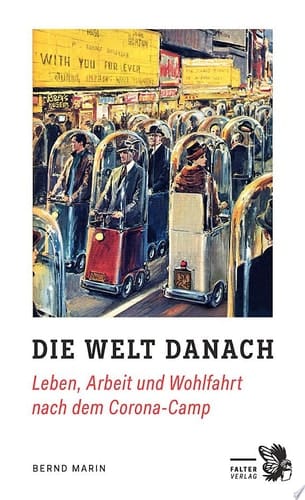 Die Welt danach Leben, Arbeit und Wohlfahrt nach dem Corona-Camp