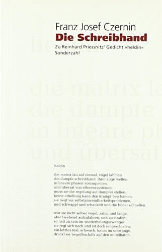 Die Schreibhand: Zu Reinhard Priessnitz' Gedicht "heldin" (German Edition)