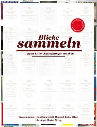 Blicke sammeln ... wenn Laien Ausstellungen machen