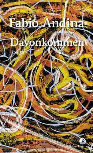 Davonkommen Roman