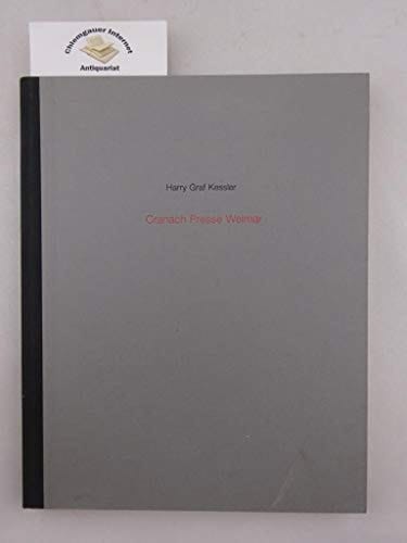 Harry Graf Kessler, Cranach Presse Weimar