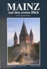 Mainz auf den ersten Blick.