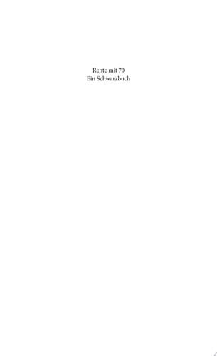 Rente mit 70 ein Schwarzbuch