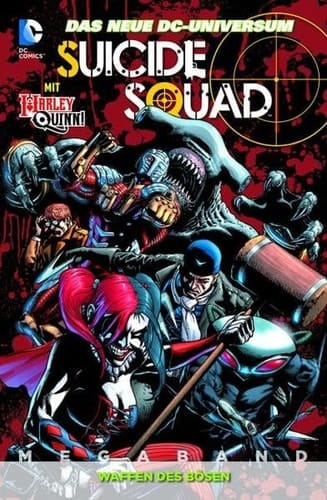 Suicide squad Waffen des Bösen : [mit Harley Quinn!] / Adam Glass ... Autoren. André Coelho ... Zeichn. Joachim Körber, Übers