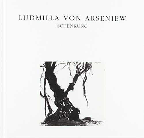Ludmilla von Arseniew Schenkung 69 Papierarbeiten 1968-2016