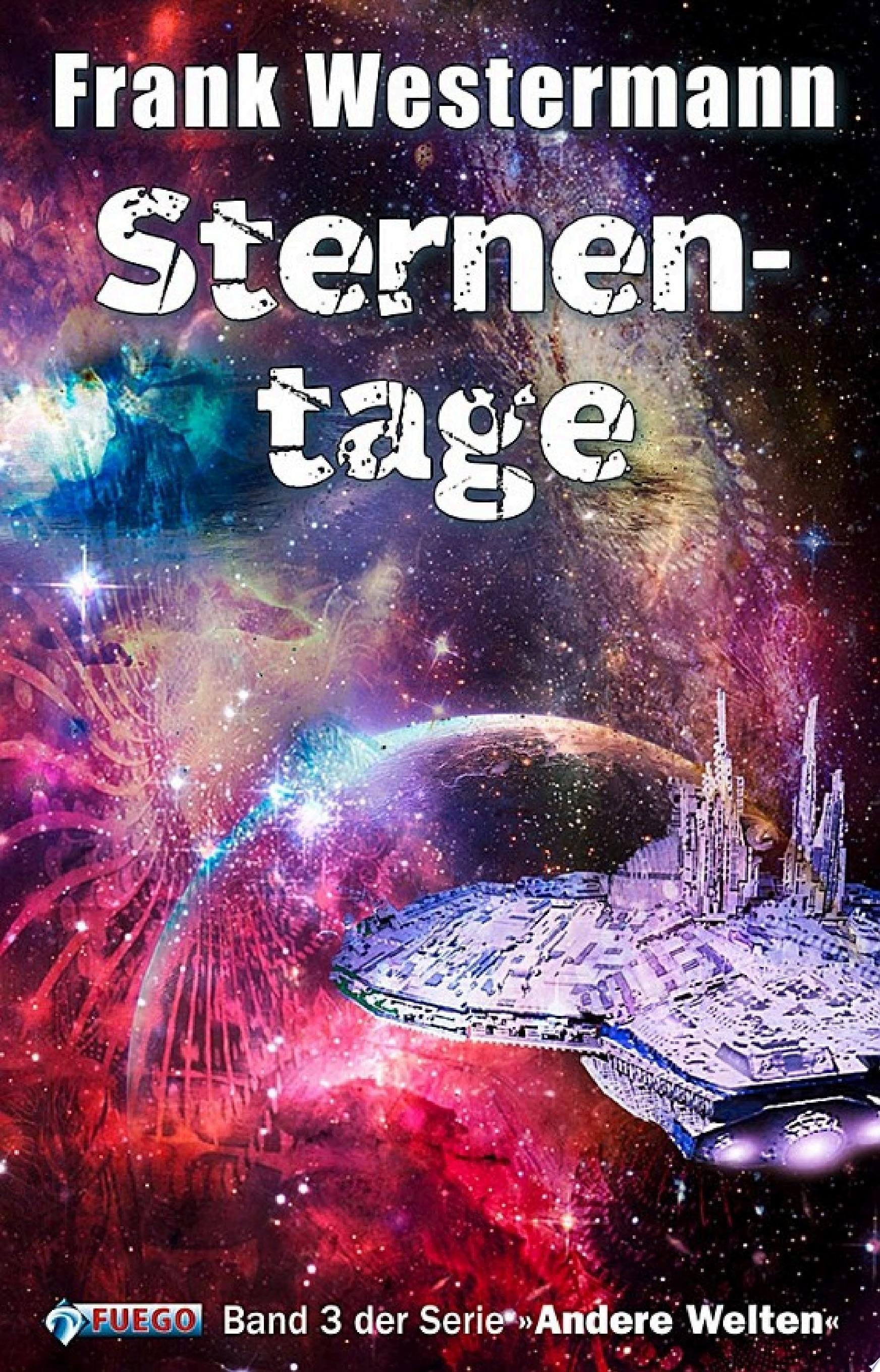 Sternentage 3. Band der Serie "Andere Welten"