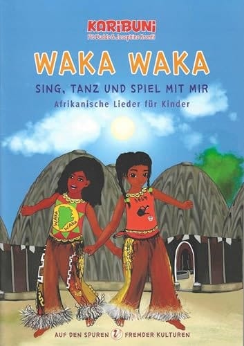 Waka Waka - Sing, Tanz Und Spiel Mit Mir