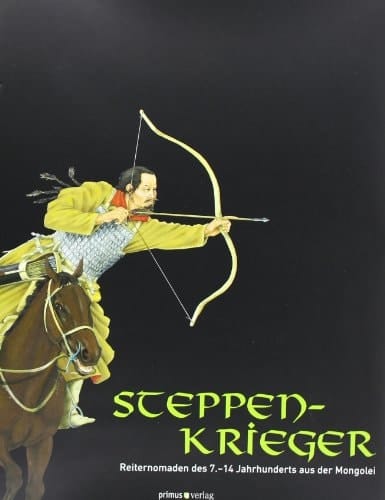 Steppenkrieger Reiternomaden des 7.-14. Jahrhunderts aus der Mongolei