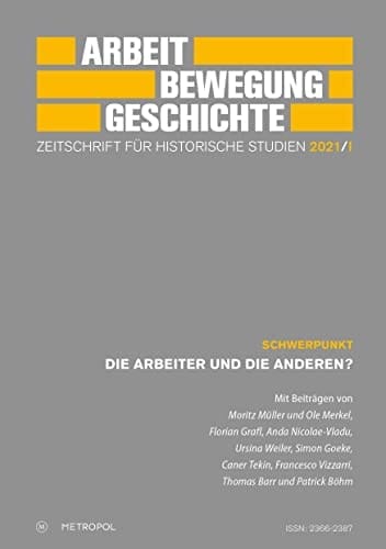 Schwerpunkt: Die Arbeiter und die anderen?