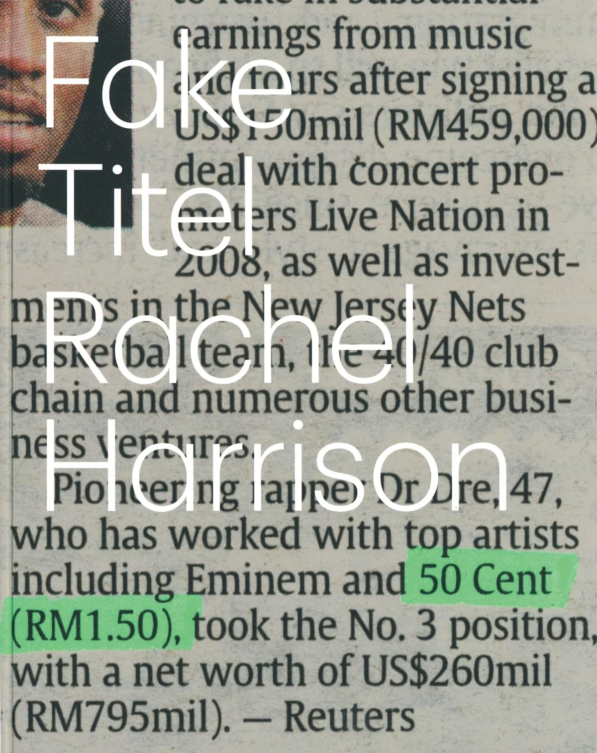 Rachel Harrison Fake Titel : Exposition Présentée, Kestnergesellschaft, Hannover, Du 07 Juin Au 04 Août 2013 ; S.M.A.K. Museum of Contemporary Art, Gent, Du 07 Septembre 2013 Au 05 Janvier 2014