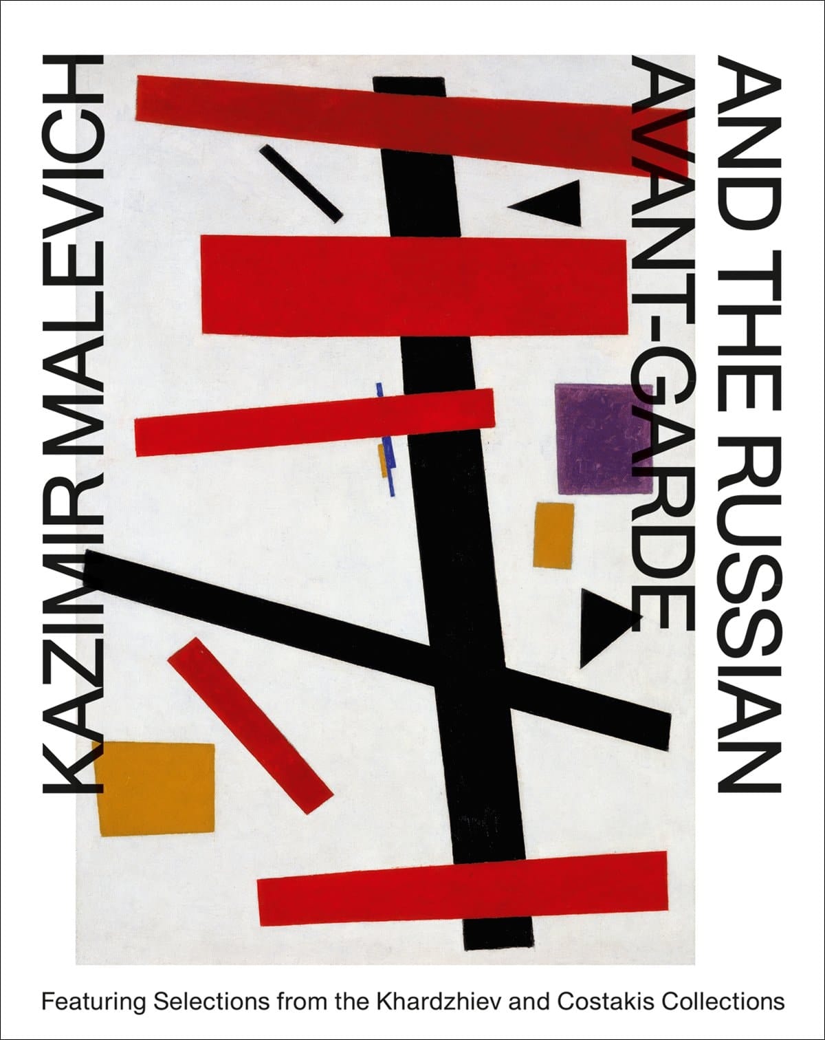 Kazimir Malevich and the Russian Avant-garde Featuring Selections from the Khardzhiev and Costakis Collections : Stedelijk Museum Amsterdam, 19 October 2013-2 February 2014
