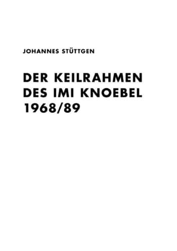 Der Keilrahmen des Imi Knoebel 1968/89