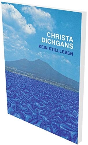Christa Dichgans kein Stillleben