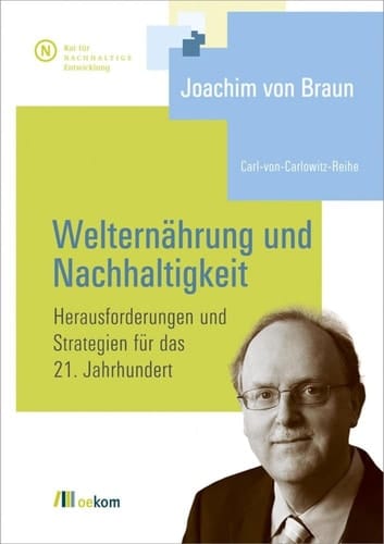 Welternährung und Nachhaltigkeit Herausforderungen und Strategien für das 21. Jahrhundert