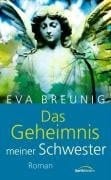 Das Geheimnis meiner Schwester Roman