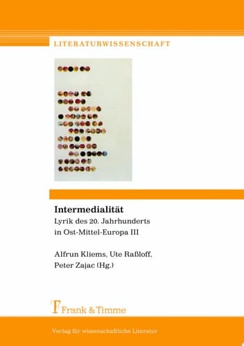 Intermedialität Lyrik des 20. Jahrhunderts in Ost-Mittel-Europa III