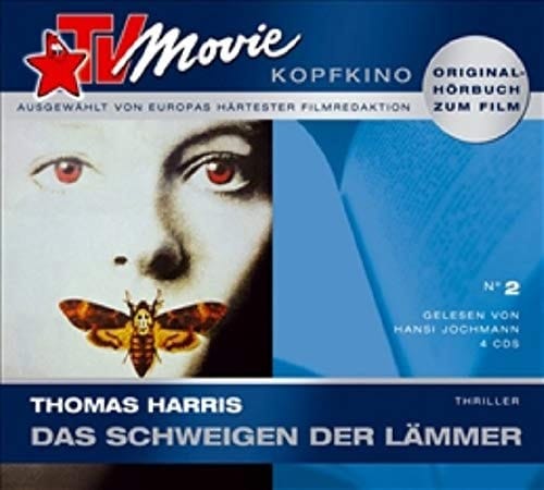 TV-Movie-Kopfkino Das Schweigen der Lämmer ; Thriller / Thomas Harris. Gelesen von Hansi Jochmann. Aus dem Amerikan. von Sepp Leeb. No. 2