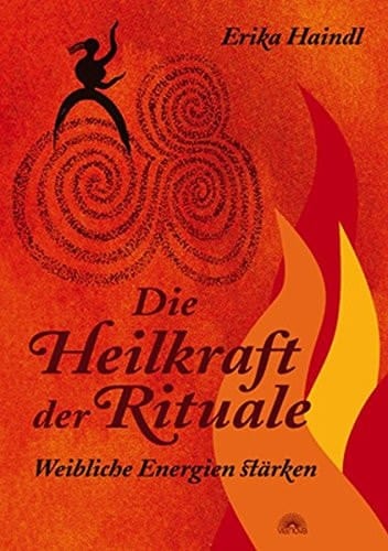 Die Heilkraft der Rituale weibliche Energie stärken