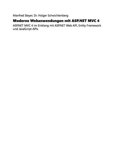 Moderne Webanwendungen mit ASP.NET MVC - ASP.NET MVC im Einklang mit ASP.NET Web API, Entity Framework und JavaScript-APIs