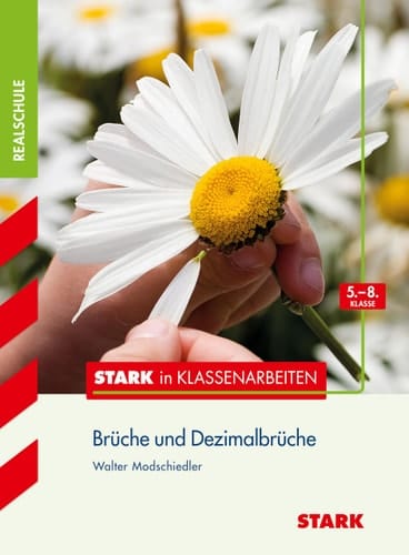 Brüche und Dezimalbrüche 5. - 8. Klasse