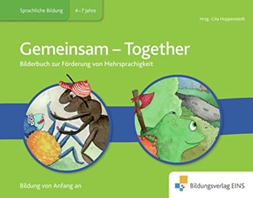 Bilderbuch Biliteralität Thema: Gemeinsam Englisch-Deustch