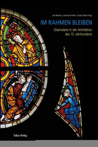 Im Rahmen bleiben Glasmalerei in der Architektur des 13. Jahrhunderts