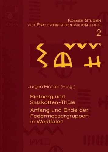 Rietberg und Salzkotten-Thüle Anfang und Ende der Federmessergruppen in Westfalen