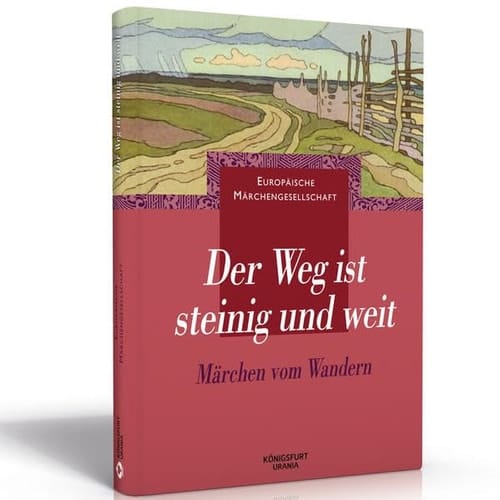 Der Weg ist steinig und weit Märchen vom Wandern