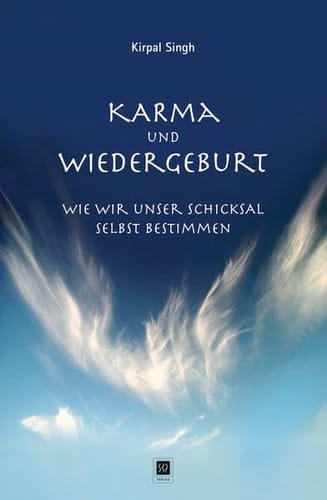 Karma und Wiedergeburt wie wir unser Schicksal selbst bestimmen