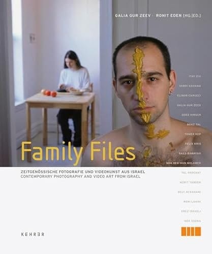 Family files contemporary photography and video art from Israel