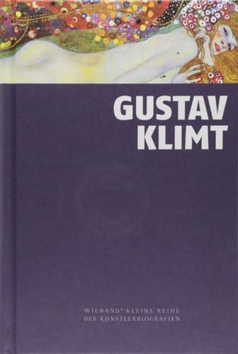 Gustav Klimt Wienands kleine Reihe der Künstlerbiografien