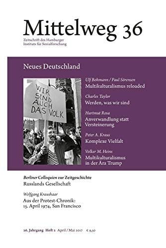 Mittelweg 36. Zeitschrift des Hamburger Instituts für Sozialforschung Neues Deutschland. Zur Aktualität des Multikulturalismus