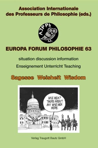 Sagesse / Weisheit / Wisdom Europa Forum PHILOSOPHIE bulletin 63 ENSEIGNEMENT UNTERRICHT TEACHING