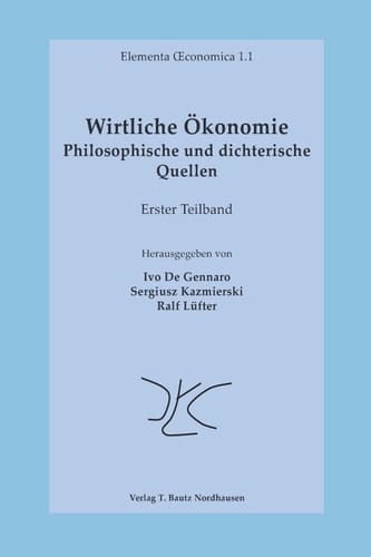 Wirtliche Ökonomie Philosophische und dichterische Quellen