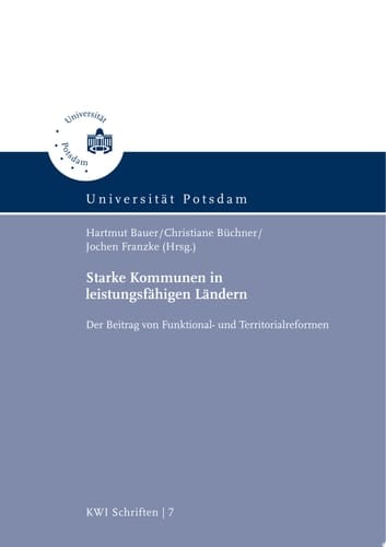 Starke Kommunen in leistungsfähigen Ländern der Beitrag von Funktional- und Territorialreformen